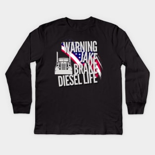 Warning Jake Brake Diesel Life American Flag Trucker USA Kids Long Sleeve T-Shirt